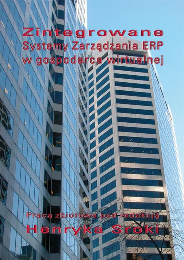 Zintegrowane systemy zarządzania ERP w gospodarce wirtualnej - pdf
