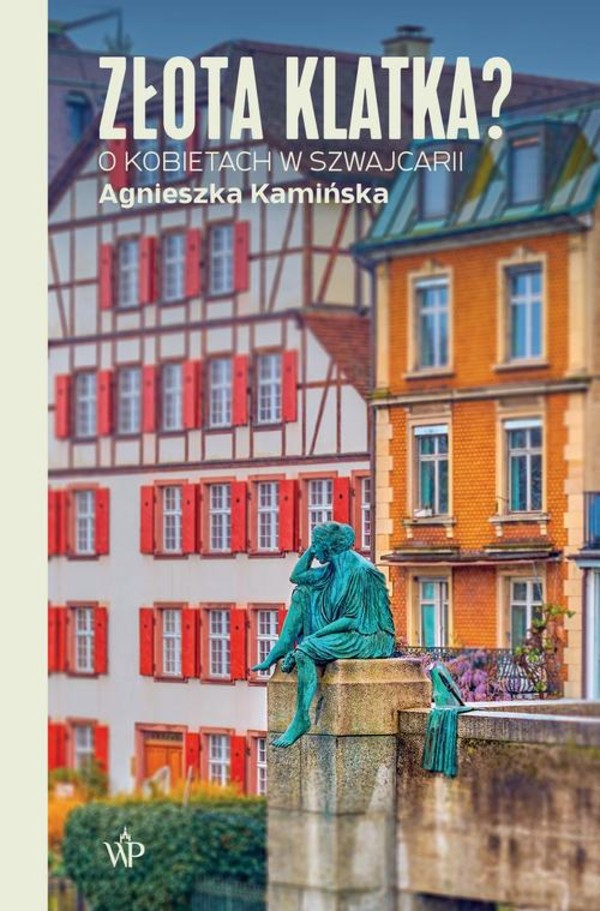 Złota klatka? O kobietach w Szwajcarii - mobi, epub