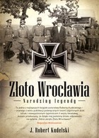 Złoto Wrocławia. Narodziny legendy - mobi, epub