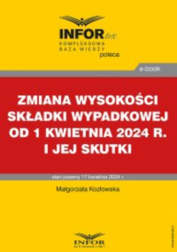 Zmiana wysokości składki wypadkowej od 1 kwietnia 2024 r. i jej skutki - pdf