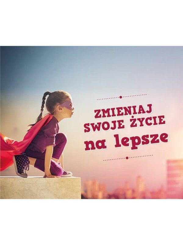 Zmieniaj swoje życie na lepsze Perełki