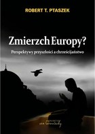 Zmierzch Europy? - pdf Perspektywy przyszłości a chrześcijaństwo