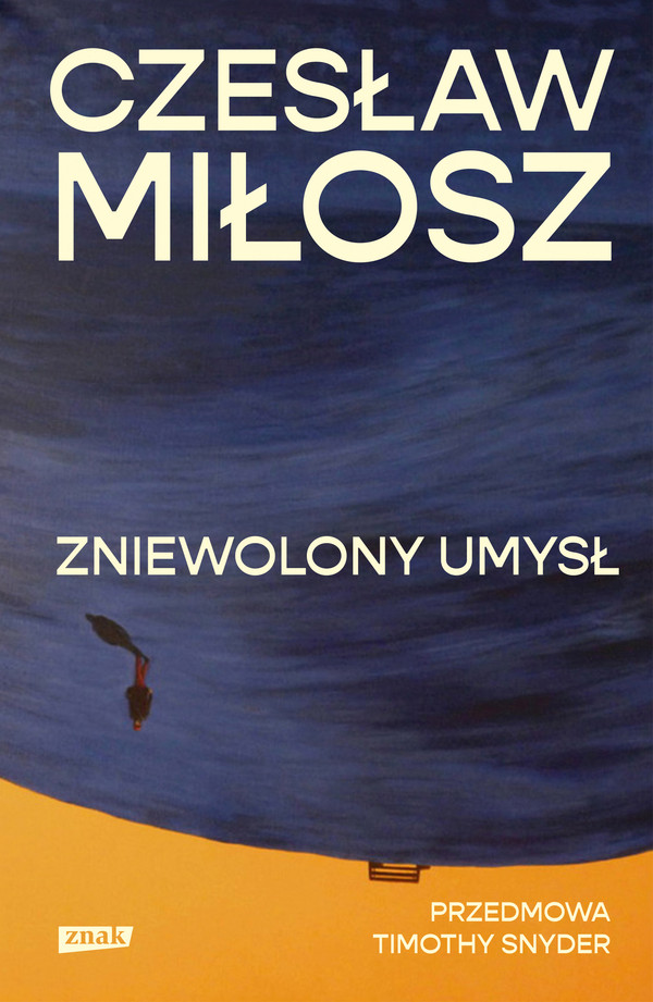 Zniewolony umysł Przedmowa: Timothy Snyder