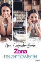 Żona na zamówienie - mobi, epub