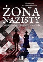 Żona nazisty. Jak pewna Żydówka przeżyła Zagładę - mobi, epub