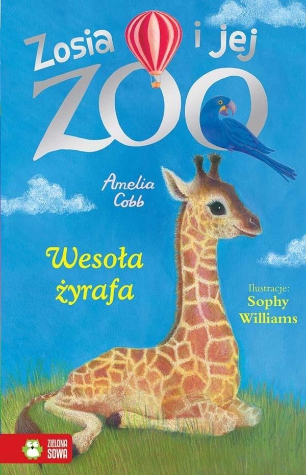 Zosia i jej zoo Wesoła żyrafa