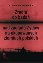 Źródła do badań nad zagładą Żydów na okupowanych ziemiach polskich - mobi, epub