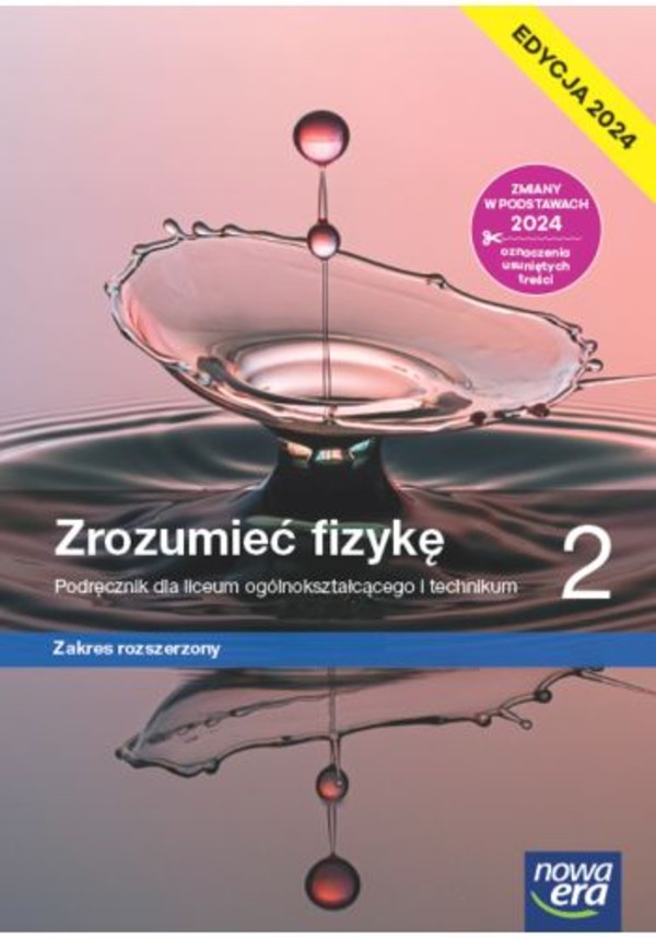 Zrozumieć fizykę 2. Podręcznik. Zakres rozszerzony Edycja 2024