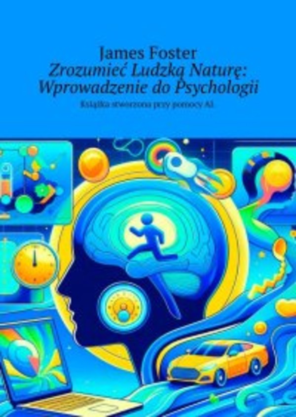 Zrozumieć Ludzką Naturę: Wprowadzenie do Psychologii - mobi, epub