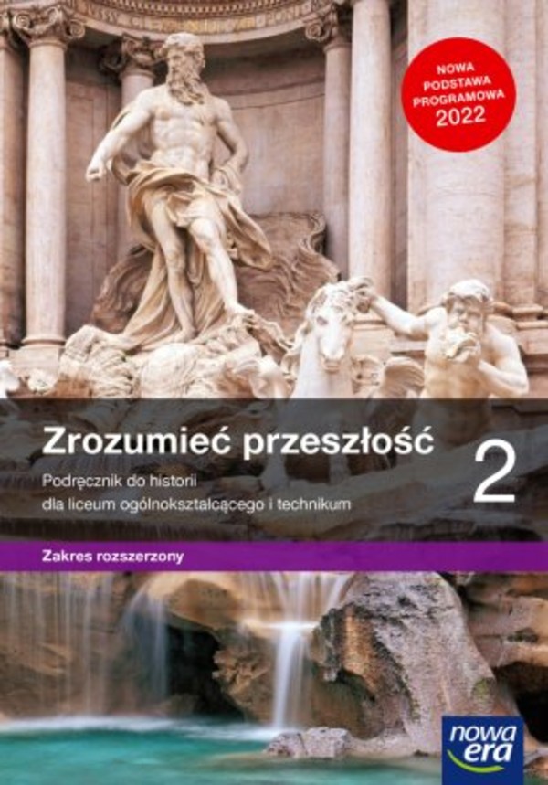 Zrozumieć przeszłość 2. Podręcznik. Zakres rozszerzony Nowa podstawa programowa od 2022 r.