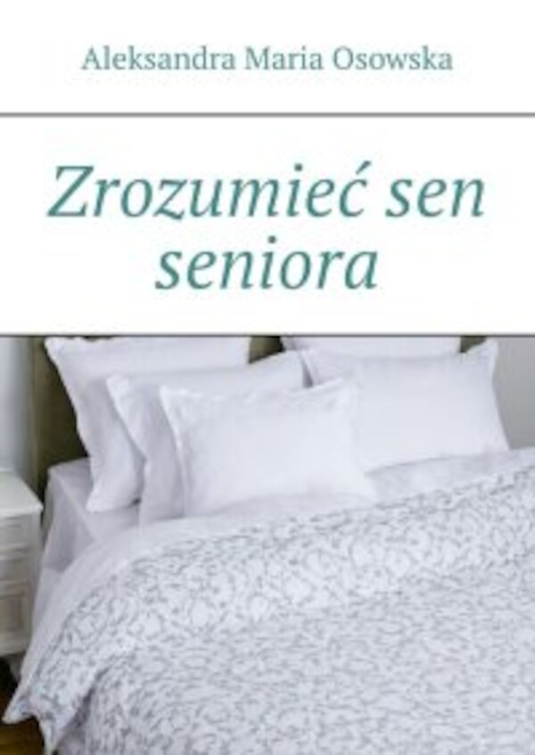 Zrozumieć sen seniora - mobi, epub