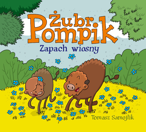 Żubr Pompik Zapach wiosny