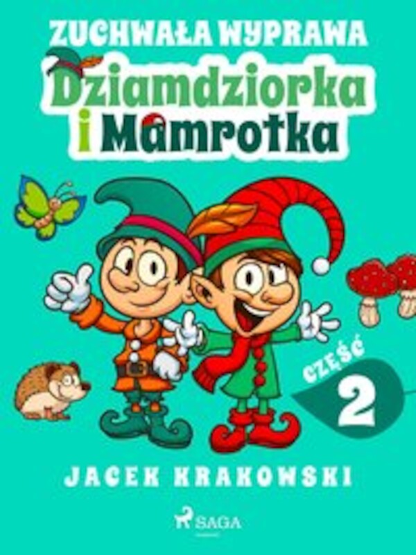 Zuchwała wyprawa Dziamdziorka i Mamrotka - mobi, epub