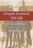 Związek Strzelecki 1919-1939 - pdf Wychowanie obywatelskie młodzieży