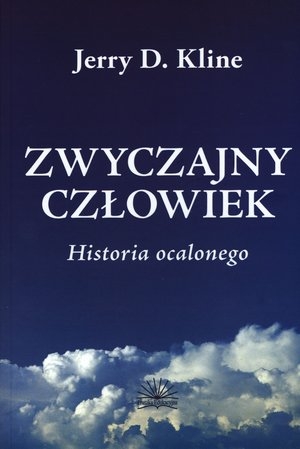 Zwyczajny człowiek Historia ocalonego