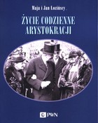 Życie codzienne arystokracji - mobi, epub