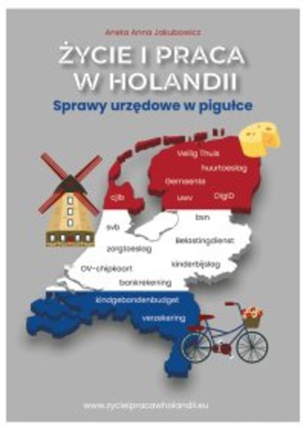 Życie i praca w Holandii. Sprawy urzędowe w pigułce - mobi, epub, pdf