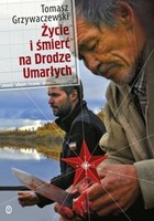 Życie i śmierć na Drodze Umarłych - mobi, epub