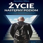 Życie Następny poziom - Audiobook mp3 Coaching transpersonalny