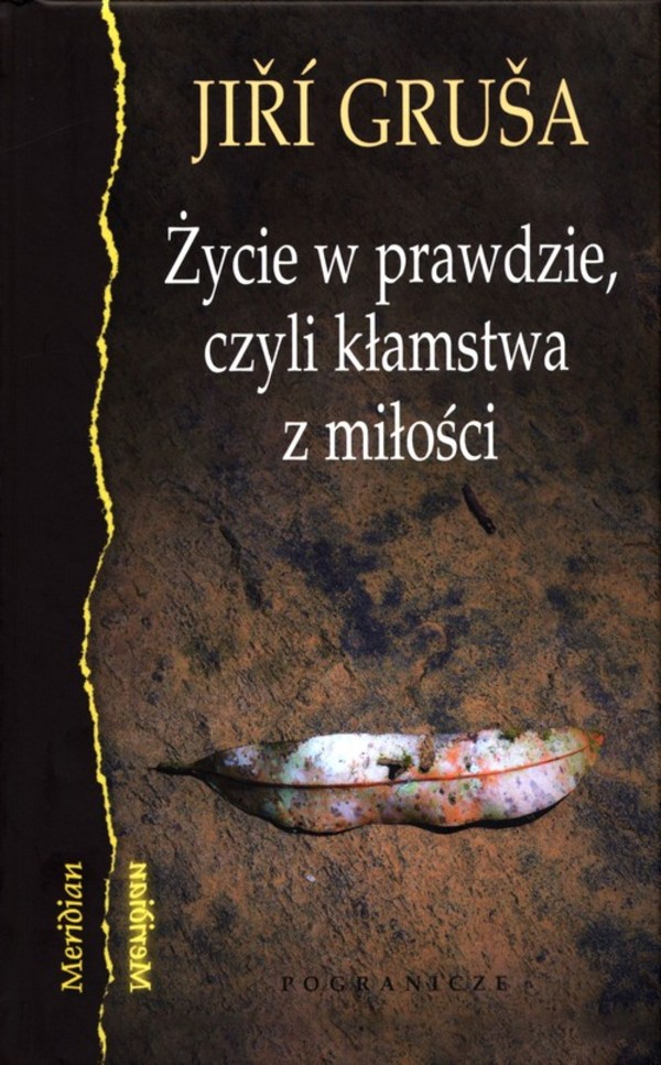 Życie w prawdzie, czyli kłamstwa z miłości