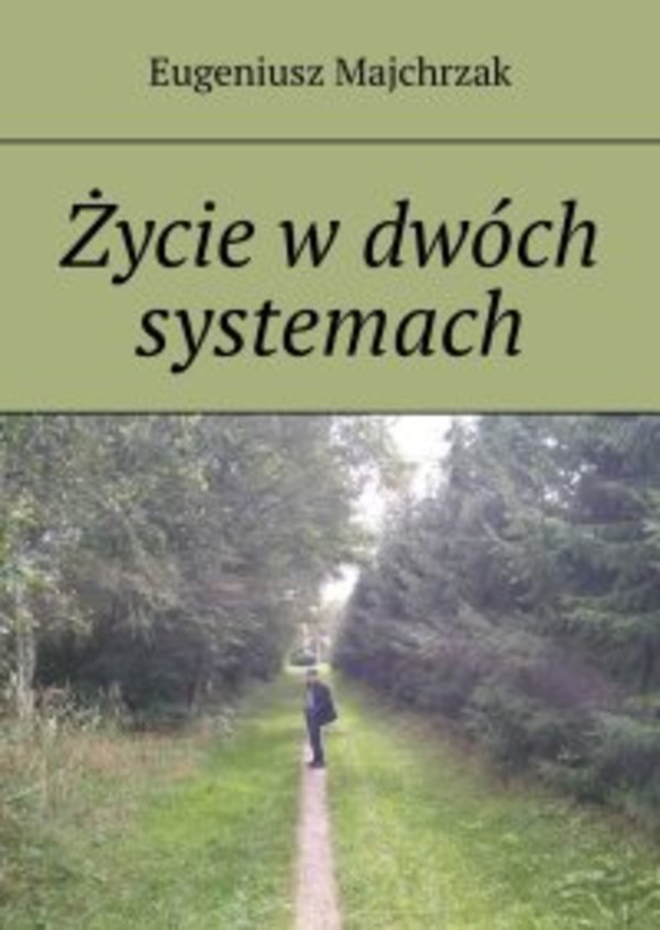 Życie w dwóch systemach - mobi, epub