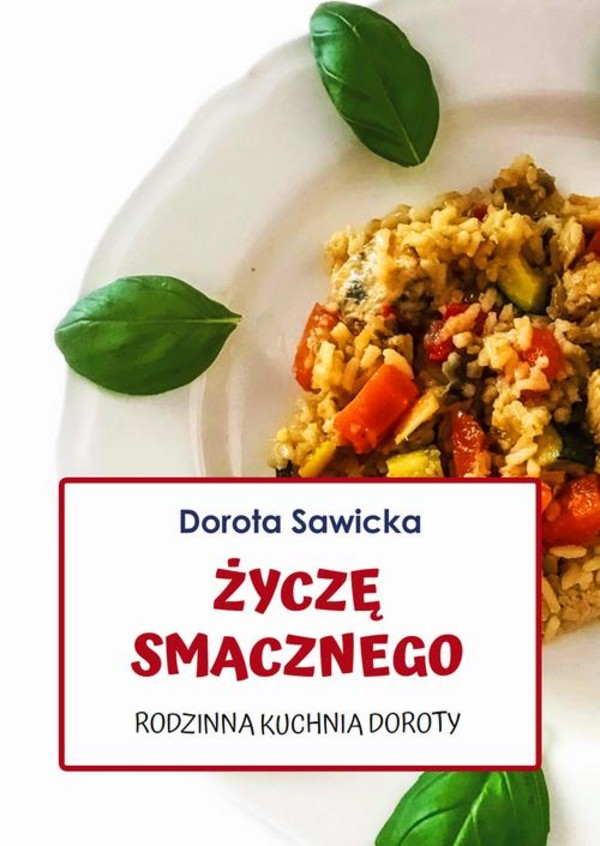 Życzę smacznego Rodzinna kuchnia Doroty - pdf