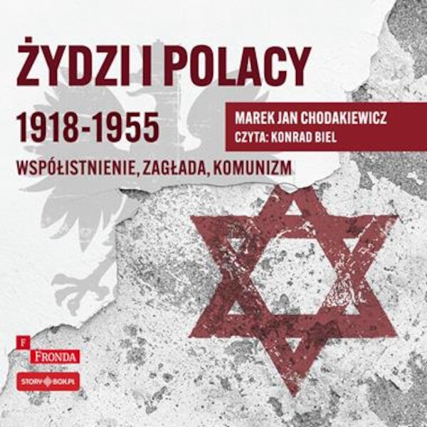 Żydzi i Polacy 1918 - 1955 Współistnienie - zagłada - komunizm Książka audio CD/MP3