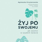 Żyj po swojemu - Audiobook mp3