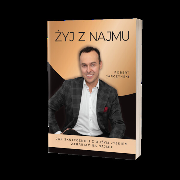 Żyj z najmu. Książka dla tych, którzy chcą osiągać duże zyski z najmu - mobi, epub, pdf