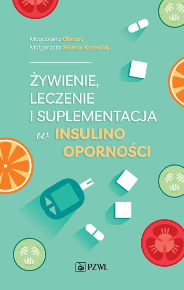 Żywienie, leczenie i suplementacja w insulinooporności - mobi, epub