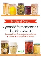 Żywność fermentowana i probiotyczna - pdf Samodzielna fermentacja mlekowa: trwale, smacznie i zdrowo